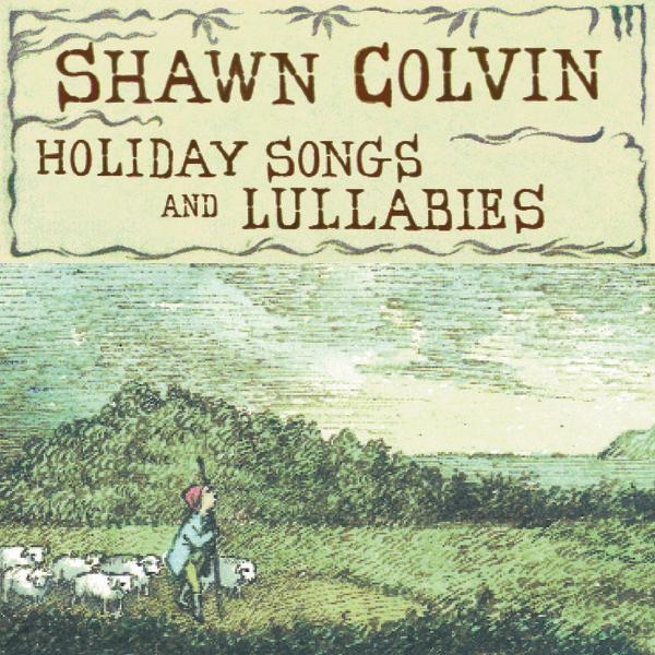 Shawn Colvin - Holiday Songs & Lullabies